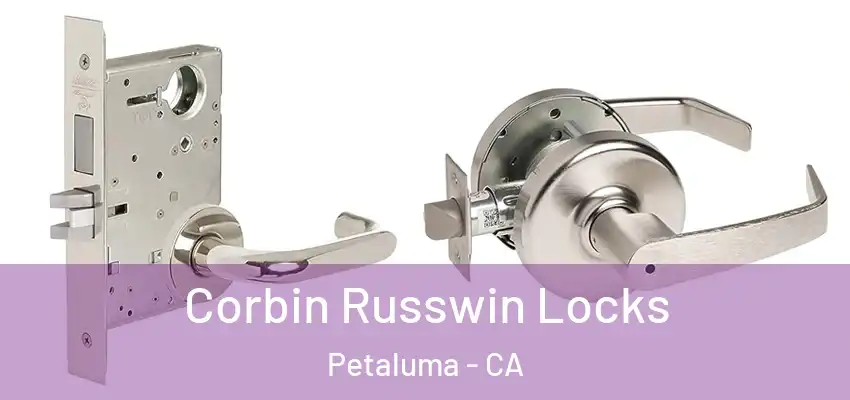 Corbin Russwin Locks Petaluma - CA