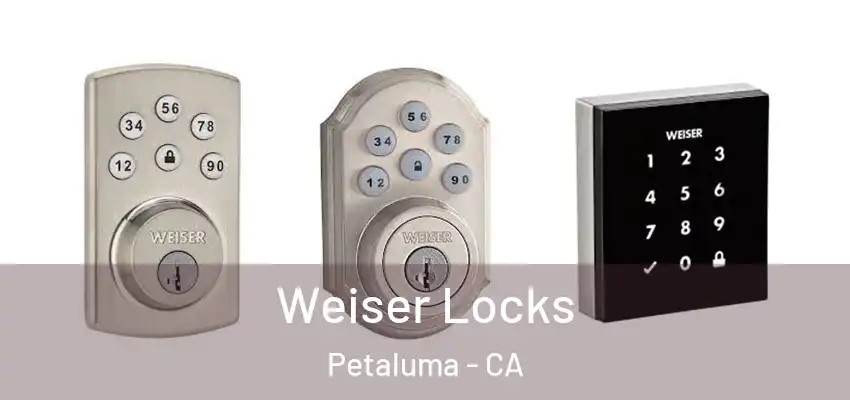  Weiser Locks Petaluma - CA
